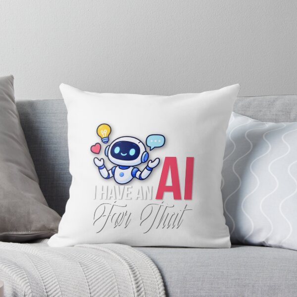 Item preview, I have an AI for that designed and sold by Shambusiness.