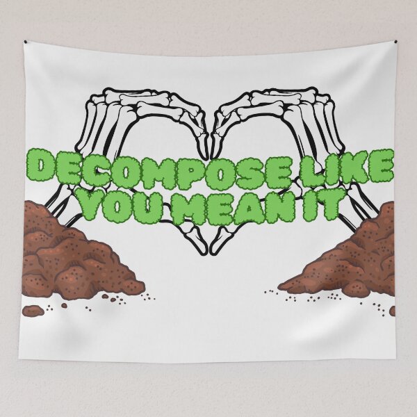 Item preview, Decompose like you mean it designed and sold by DoberPitDesigns.