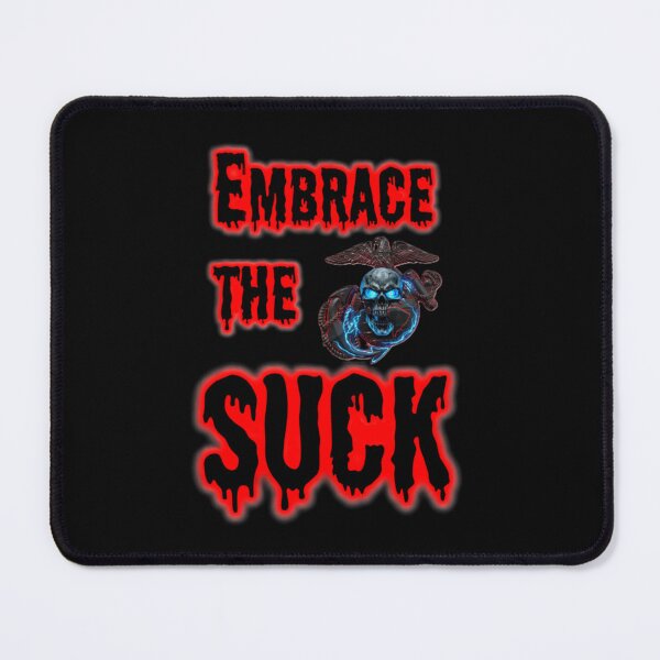 Item preview, Embrace The SUCK designed and sold by InkShiftLabs.