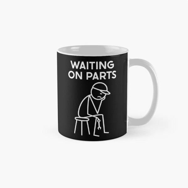 Item preview, Waiting On Parts Funny Auto Mechanic designed and sold by suhairee-studio.