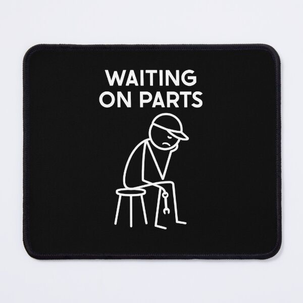 Item preview, Waiting On Parts Funny Auto Mechanic designed and sold by suhairee-studio.