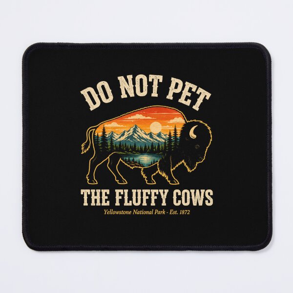 Item preview, Do Not Pet The Fluffy Cows Yellowstone Bison Vintage designed and sold by lorna-saway.