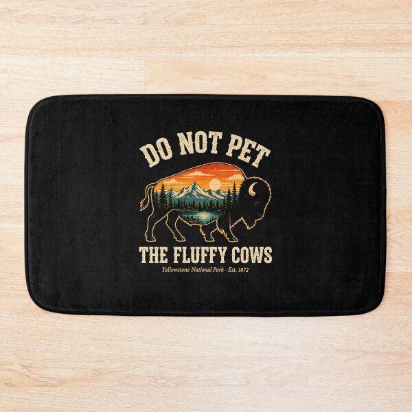 Item preview, Do Not Pet The Fluffy Cows Yellowstone Bison Vintage designed and sold by lorna-saway.
