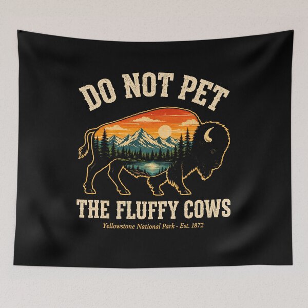 Item preview, Do Not Pet The Fluffy Cows Yellowstone Bison Vintage designed and sold by lorna-saway.