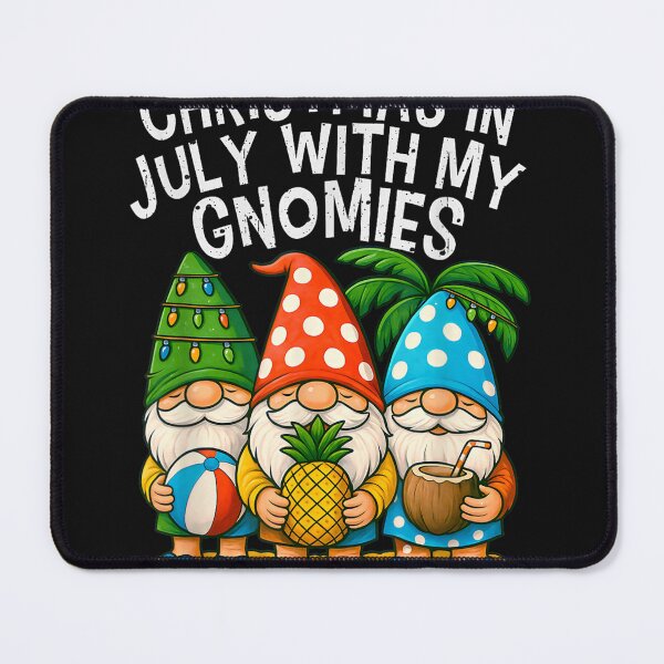 Item preview, Gnome Christmas In July With my Gnomies Summer Vacation 2026 designed and sold by LucindaLong ⭐⭐⭐⭐⭐(992).