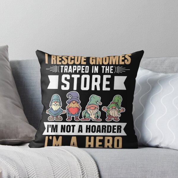 Item preview, Garden Lover I Rescue Gnomes Not A Hoarder A Hero Gardener Small designed and sold by LucindaLong ⭐⭐⭐⭐⭐(992).