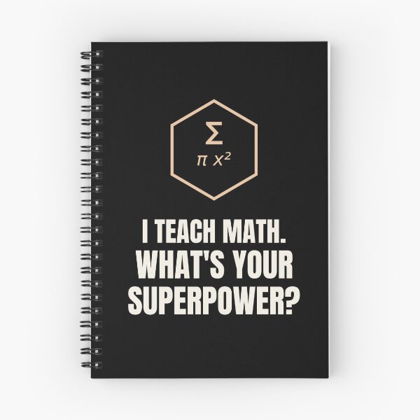 Item preview, I Teach Math Whats Your Superpower Teacher designed and sold by The Cozy Design Studio.