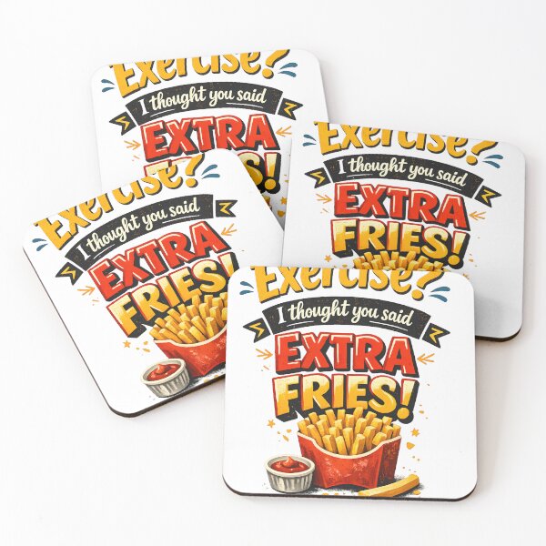 Item preview, Exercise? i thought you said extra fries text isolated on a transparent designed and sold by shadoweeekhan.
