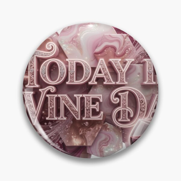 Item preview, Cool TODAY IS WINE DAY designed and sold by dazzlemakers.