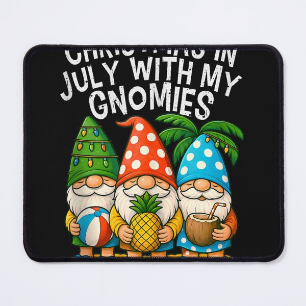 Item preview, Gnome Christmas In July With my Gnomies Summer Vacation 2026 designed and sold by LucindaLong ⭐⭐⭐⭐⭐(992).