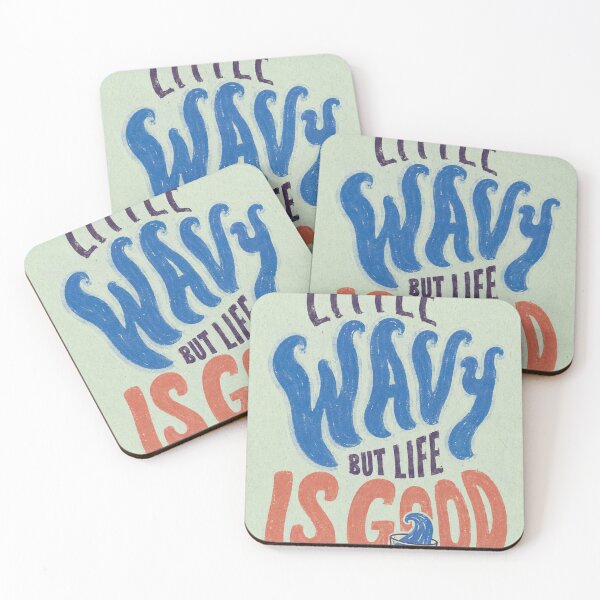Item preview, I'M A LITTLE WAVY, BUT LIFE IS GOOD designed and sold by BetterDaysDept.