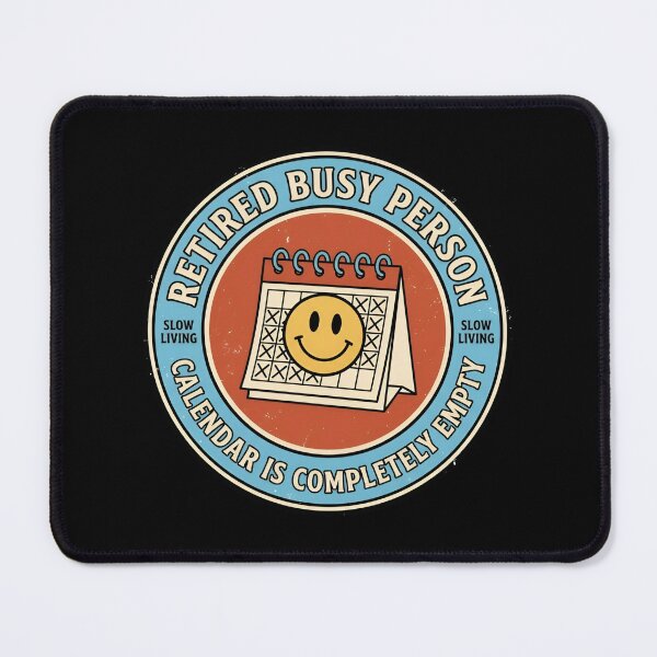 Item preview, Retired Busy Person Empty Calendar Retro Badge designed and sold by DuckOddity.