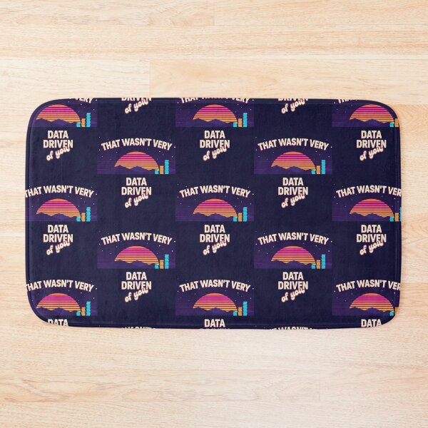 Item preview, That wasn't very data-driven of you designed and sold by Agu210.
