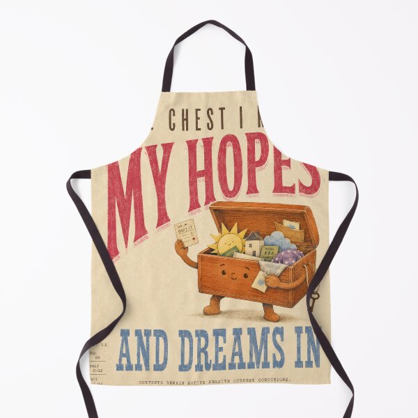 Item preview, THE CHEST I KEEP MY HOPES AND DREAMS IN designed and sold by BetterDaysDept.