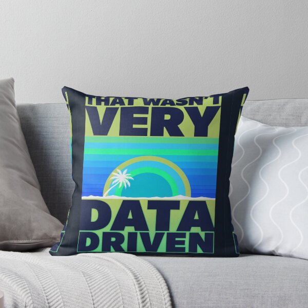 Item preview, That wasn't very data-driven of you designed and sold by Agu210.