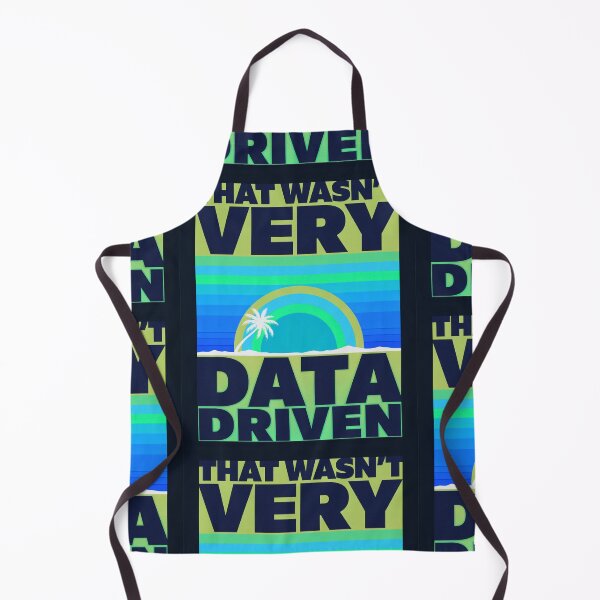 Item preview, That wasn't very data-driven of you designed and sold by Agu210.