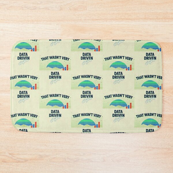 Item preview, That wasn't very data-driven of you designed and sold by Agu210.