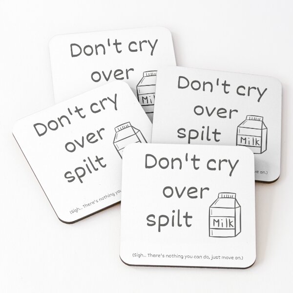 Item preview, Don't cry over spilt milk idiom (grey text) designed and sold by Idioms4u.