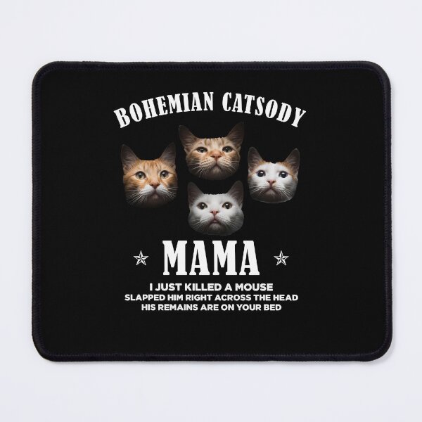 Item preview, Bohemian Catsody Funny Meme designed and sold by ellapaintcoast.