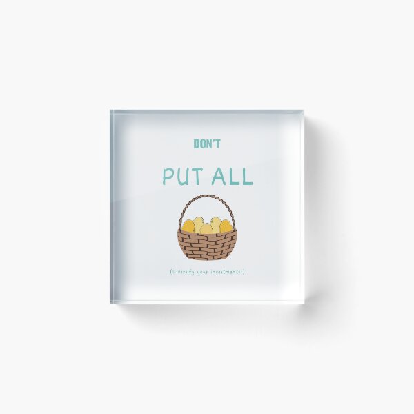 Item preview, Don't put all the eggs in one basket (Cyan text) designed and sold by Idioms4u.