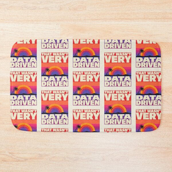 Item preview, That wasn't very data-driven of you designed and sold by Agu210.