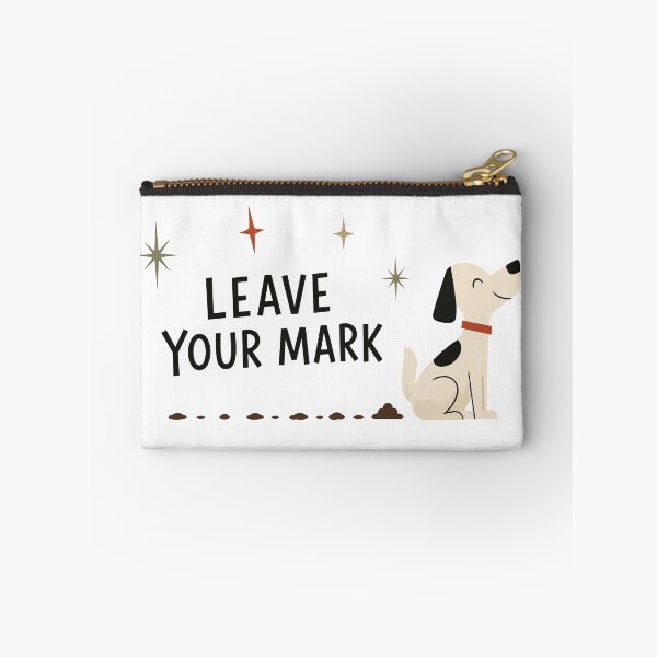 Item preview, Leave Your Mark Dog Poop Humor designed and sold by pixiedustpaint.