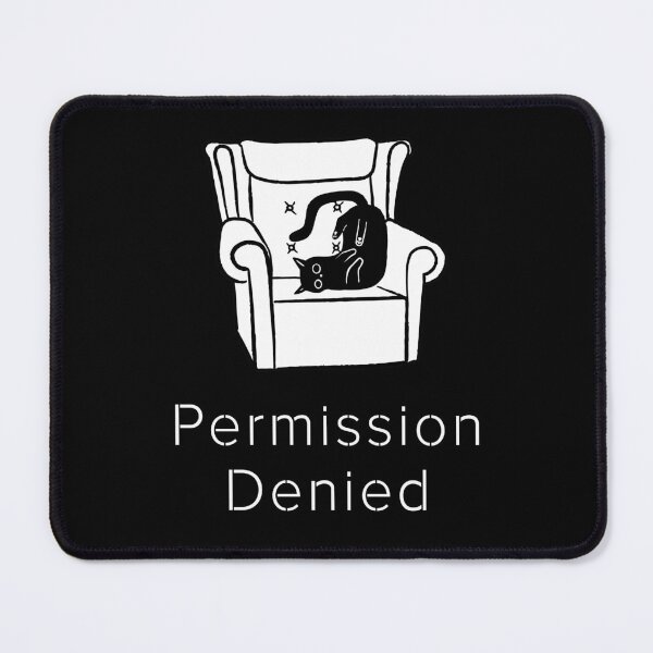 Item preview, Permission Denied | Cat Operating System | Funny Cat Chair Humor designed and sold by ContigoART.