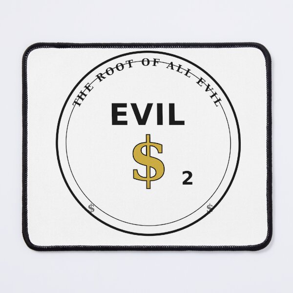 Item preview, EVILx2 Root of All Evil Money Design designed and sold by John O.