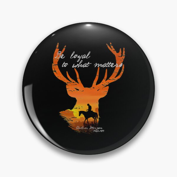 Item preview, Be Loyal To What Matters  Arthur Morgan designed and sold by siaars-den.