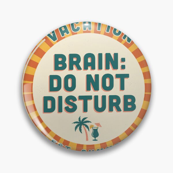 Item preview, Vacation Brain Do Not Disturb Funny Shirt designed and sold by Sezee.