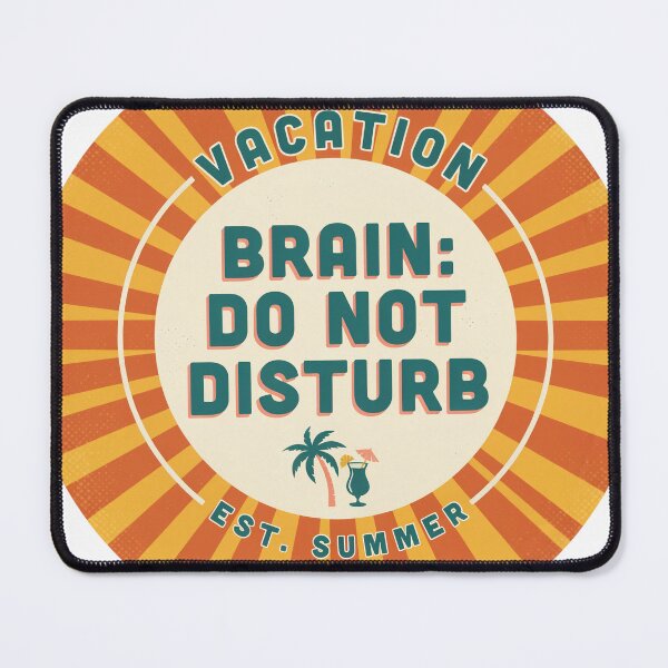 Item preview, Vacation Brain Do Not Disturb Funny Shirt designed and sold by Sezee.