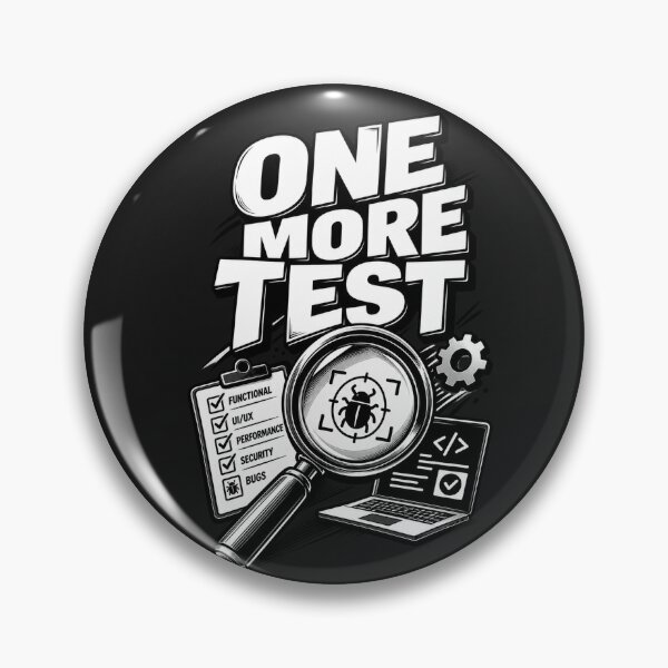 Item preview, One More Test - Funny Software Engineer QA Tester Coding Design designed and sold by NONAHEMA.