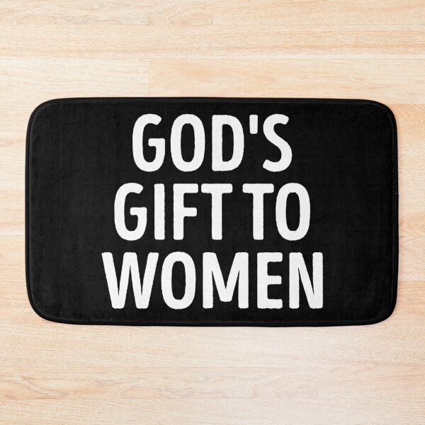Item preview, God's Gift To Women Funny Sarcastic Quote Slogan designed and sold by WhistleCloset.