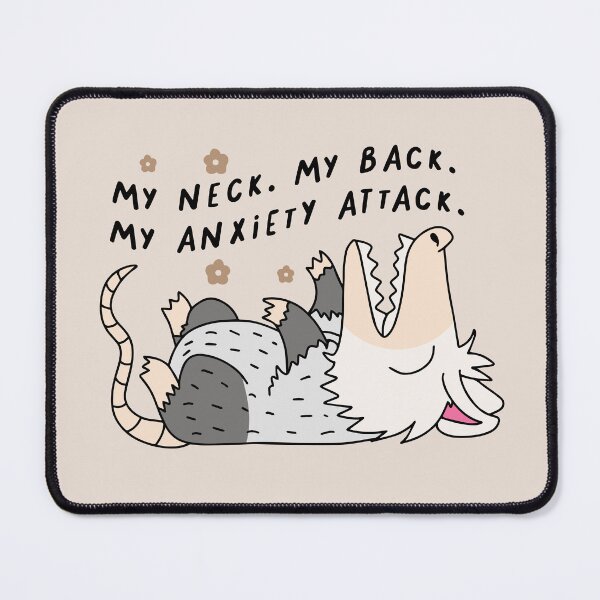 Item preview, My Neck, My Back, My Anxiety Attack, Possum designed and sold by hey it's roco.