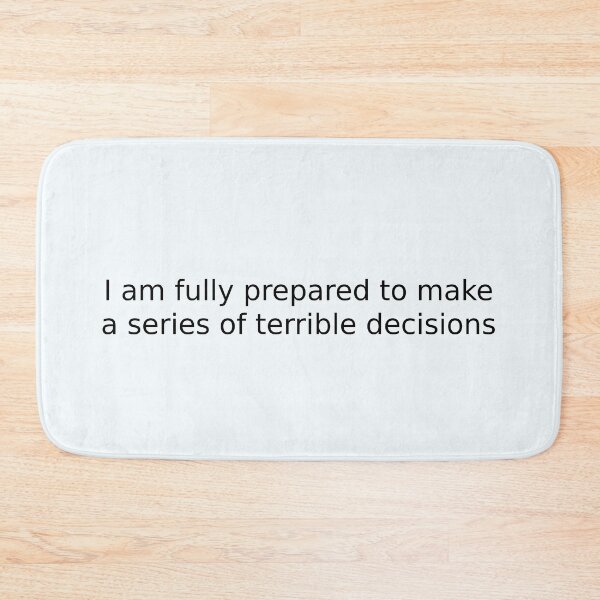 Item preview, I am fully prepared to make a series of terrible decisions designed and sold by English Learning.