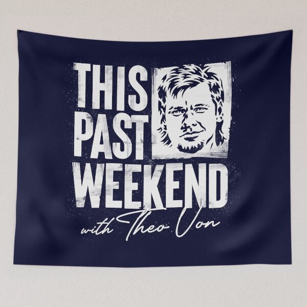 Item preview, THIS PAST WEEKEND with Theo Von (white) designed and sold by ZERO-MIND.