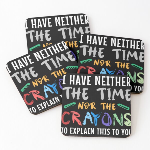 Item preview, No tengo ni el tiempo ni los lápices de colores para explicarlo. designed and sold by CharlieSusanss.