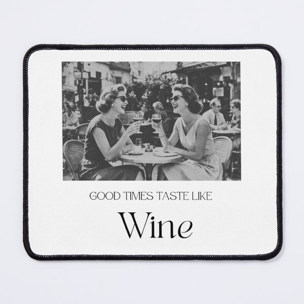 Item preview, Good Times Taste Like Wine Funny Wine Lover Girls Night Gift designed and sold by luckyhue.