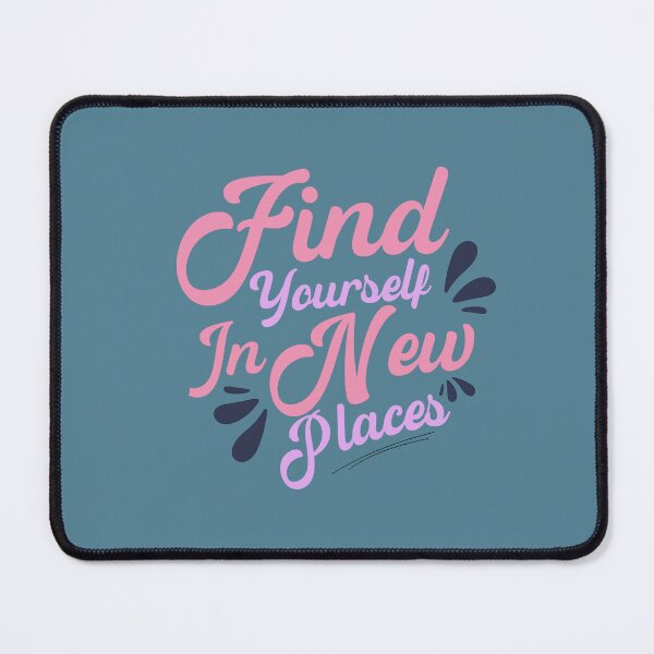 Item preview, Find Yourself in New Places Travel Quote Aesthetic Design designed and sold by WallMuseStudio .