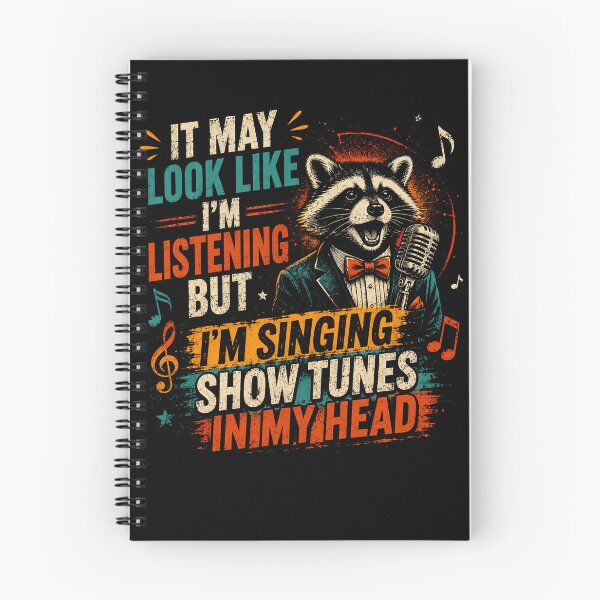 Item preview, It May Look Like I'm Listening But I'm Singing Show Tunes In My Head Musical Theater Singer designed and sold by HumansStuck12.