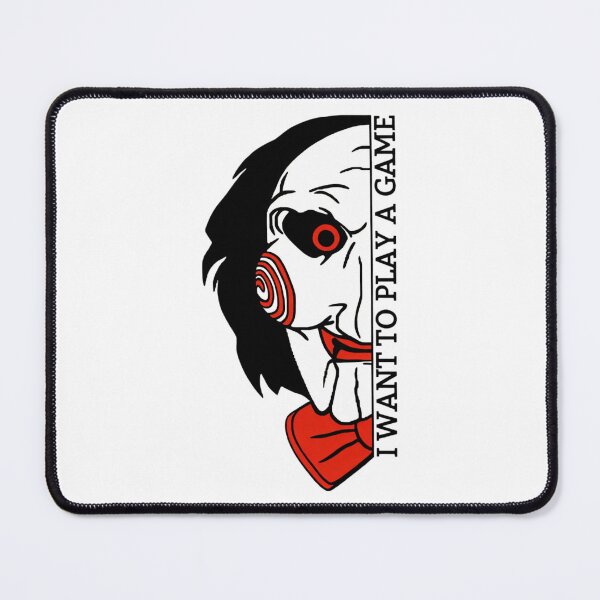 Item preview, I Want to Play a Game Saw Billy Puppet Quote designed and sold by Vicky021.