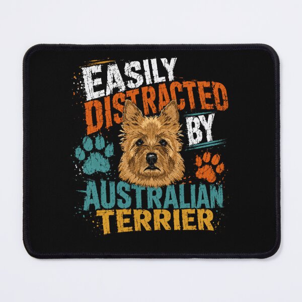 Item preview, Easily Distracted By Australian Terrier Dog Owner Pet Lover Canine designed and sold by HumansStuck12.