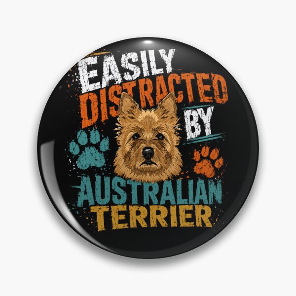 Item preview, Easily Distracted By Australian Terrier Dog Owner Pet Lover Canine designed and sold by HumansStuck12.