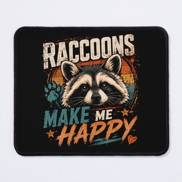 Item preview, Raccoons Make Me Happy Raccoon Lover Wildlife Enthusiast designed and sold by HumansStuck12.
