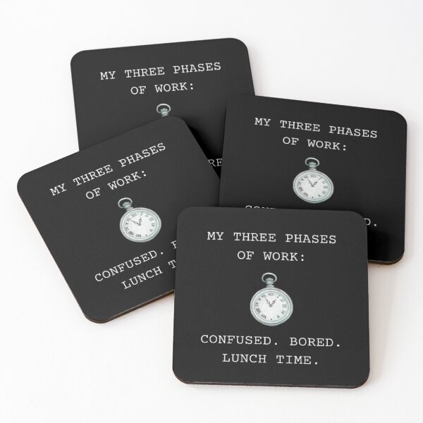 Item preview, My Three Phases Of Work Funny Office Parody designed and sold by Mircea786.