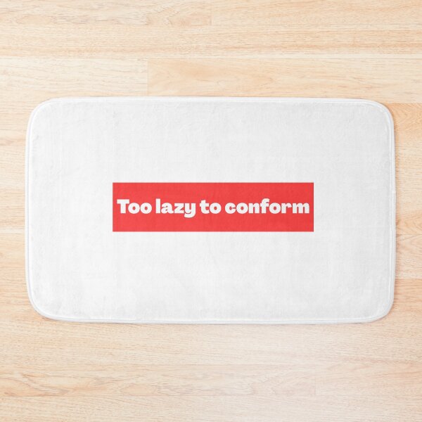 Item preview, Too Lazy To Conform - Red Box Logo Parody Meme, Relatable designed and sold by eazemything.