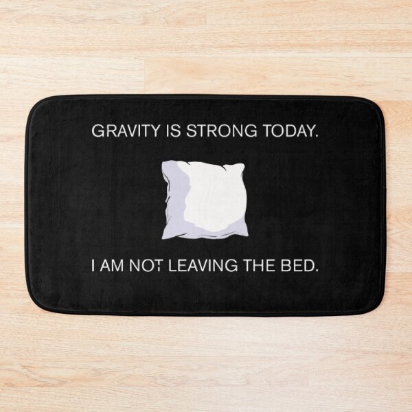 Item preview, Gravity Is Strong Today Funny Interstellar Parody designed and sold by Mircea786.