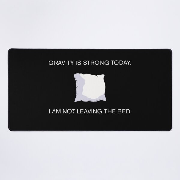 Item preview, Gravity Is Strong Today Funny Interstellar Parody designed and sold by Mircea786.