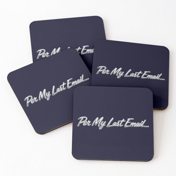 Item preview, Per My Last Email – Funny Office Email Sarcasm designed and sold by ManggaeJM.