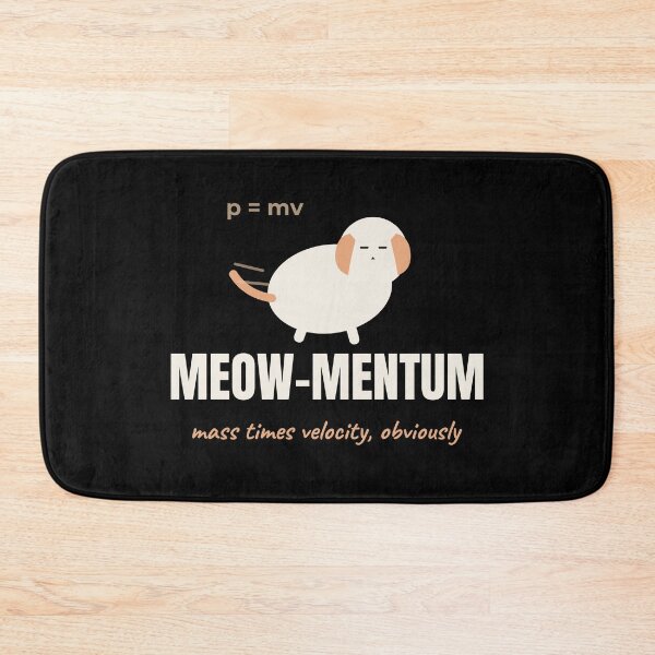 Item preview, Meow-mentum Funny Cat Physics Math Pun designed and sold by The Cozy Design Studio.